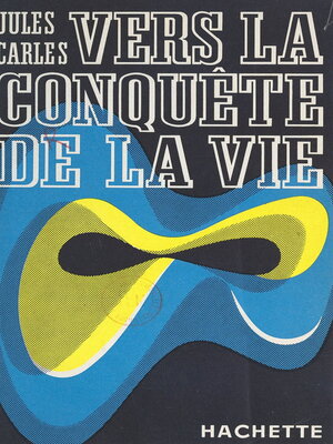 cover image of Vers la conquête de la vie